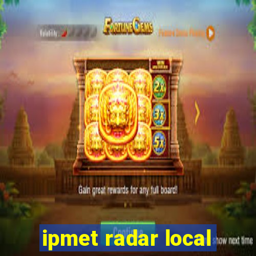 ipmet radar local